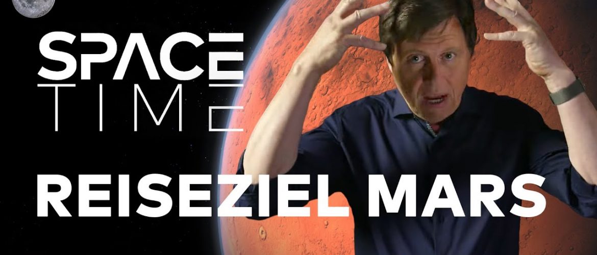 REISEZIEL MARS – Vom Mond zum roten Planeten | SPACETIME HD Doku