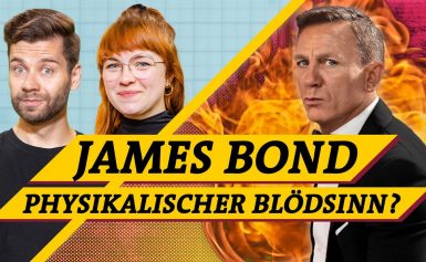 James Bond: Keine Zeit für Naturgesetze